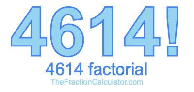 4614 Factorial