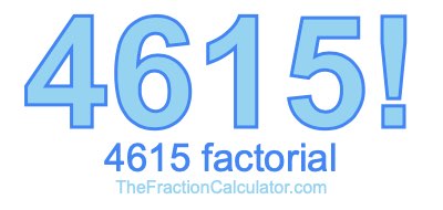 4615 Factorial