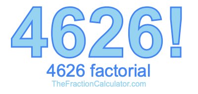4626 Factorial