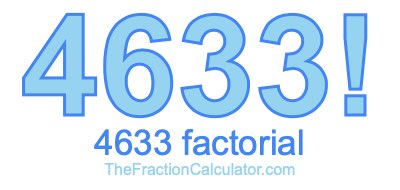 4633 Factorial