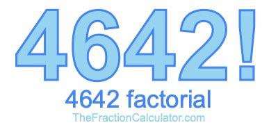 4642 Factorial
