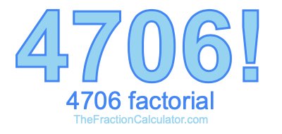 4706 Factorial