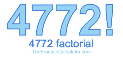 4772 Factorial