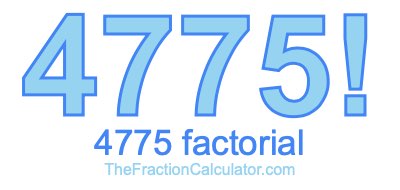 Factorial of 4775 4775 Factorial