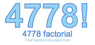 Factorial of 4778 4778 Factorial