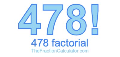 478 Factorial