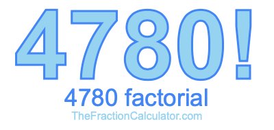 4780 Factorial