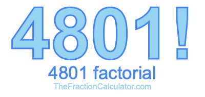 Factorial of 4801 4801 Factorial