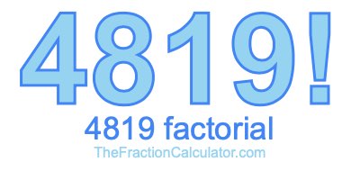 4819 Factorial