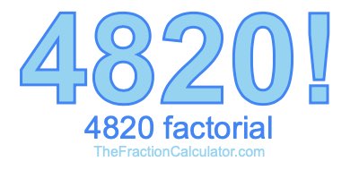 4820 Factorial