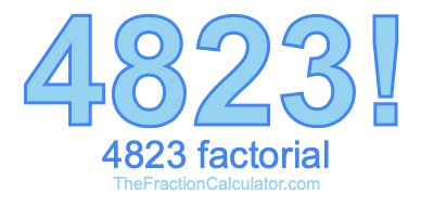 4823 Factorial