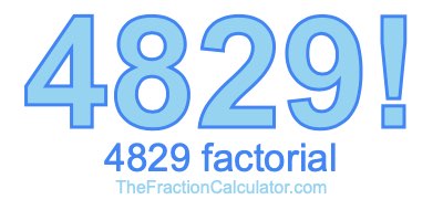 4829 Factorial