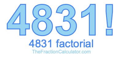 4831 Factorial