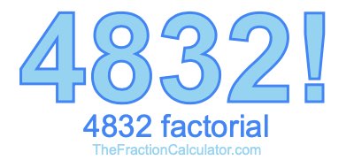 Factorial of 4832 4832 Factorial