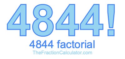 Factorial of 4844 4844 Factorial