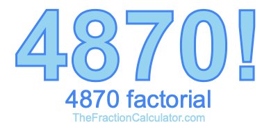 4870 Factorial