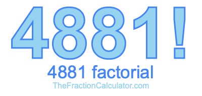 4881 Factorial
