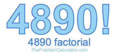 Factorial of 4890 4890 Factorial