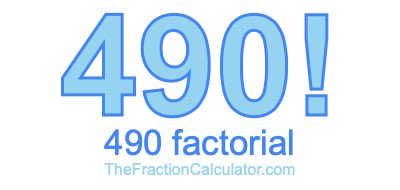 Factorial of 490 490 Factorial