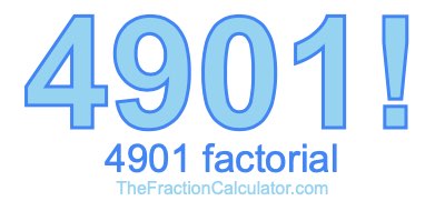 4901 Factorial