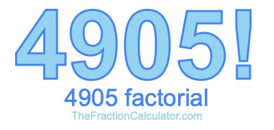 4905 Factorial