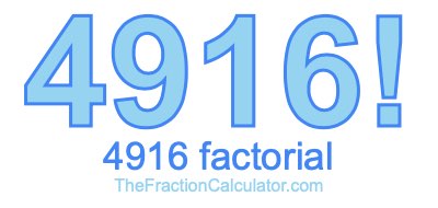 4916 Factorial