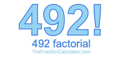 Factorial of 492 492 Factorial