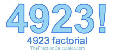4923 Factorial