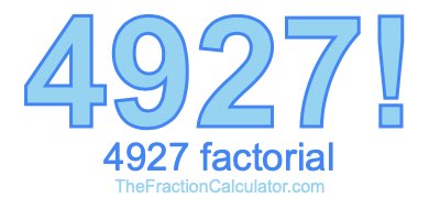 4927 Factorial