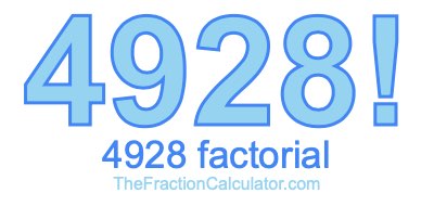 4928 Factorial