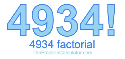 4934 Factorial