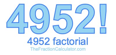 4952 Factorial