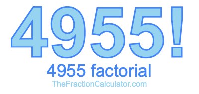 4955 Factorial