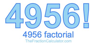 4956 Factorial