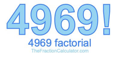 4969 Factorial