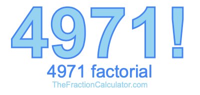 4971 Factorial