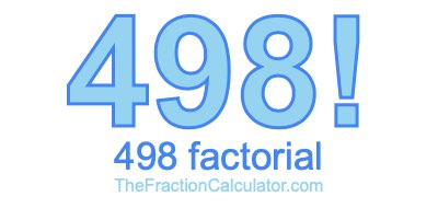 Factorial of 498 498 Factorial