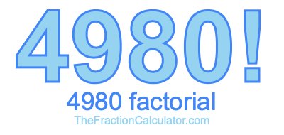 Factorial of 4980 4980 Factorial