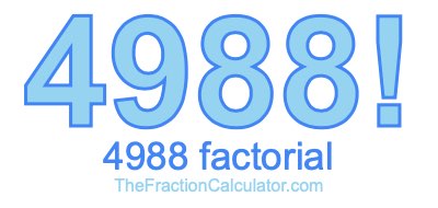 4988 Factorial