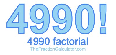 4990 Factorial