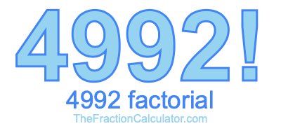 Factorial of 4992 4992 Factorial