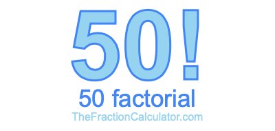 50 Factorial