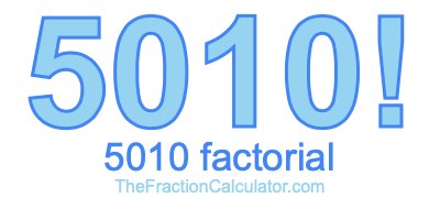 5010 Factorial