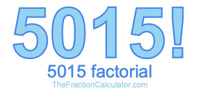 5015 Factorial