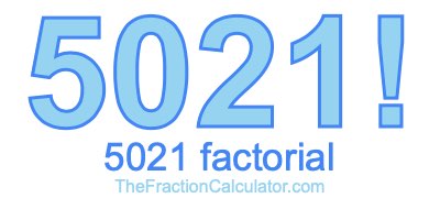 5021 Factorial