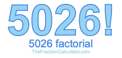 5026 Factorial