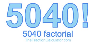 5040 Factorial