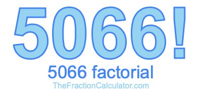 5066 Factorial