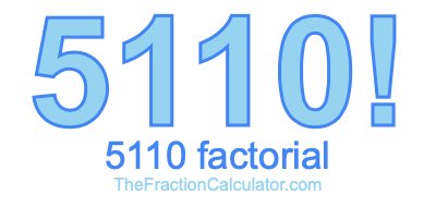 5110 Factorial