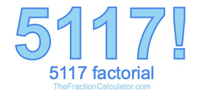 5117 Factorial